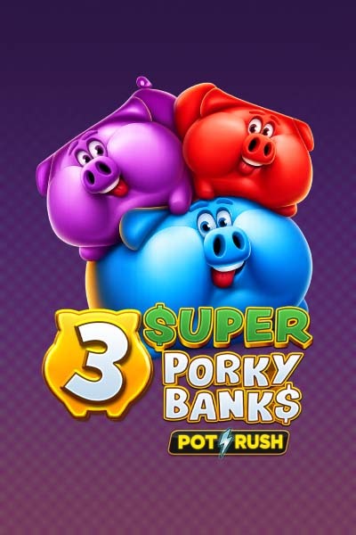 3 Super Porky Banks